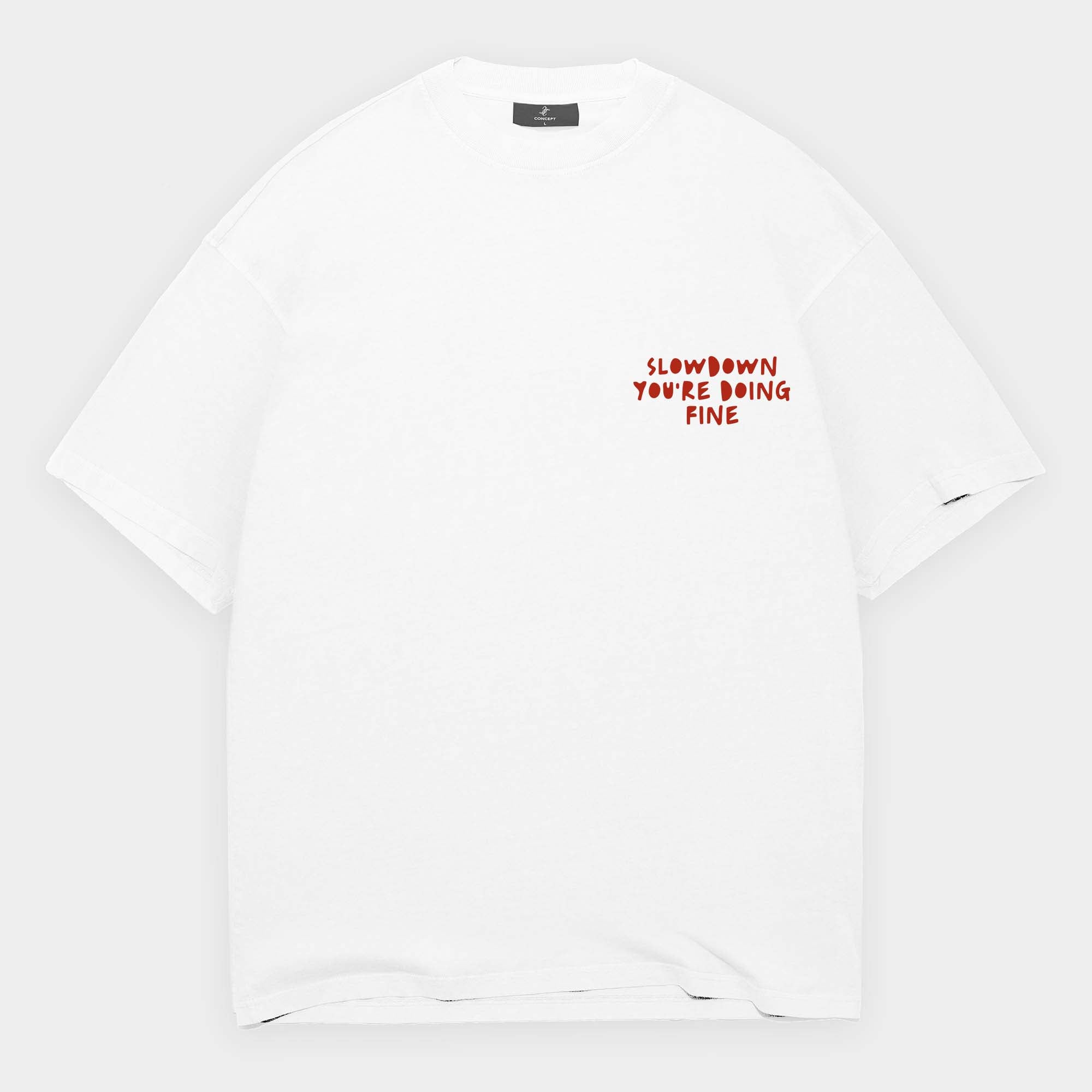 Slow Down T-Shirt